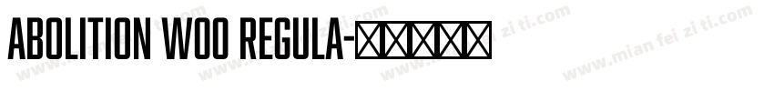 Abolition W00 Regula字体转换